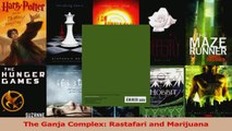 PDF Download  The Ganja Complex Rastafari and Marijuana Download Full Ebook