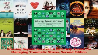 Read  Growing Beyond Survival A SelfHelp Toolkit for Managing Traumatic Stress Second Edition Ebook Free