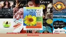 Read  Avoiding Breast Cancer While Balancing Your Hormones Ebook Free