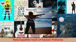 Read  Naturally Theres Hope A Handbook for the Naturopathic Care of Cancer Patients Ebook Free