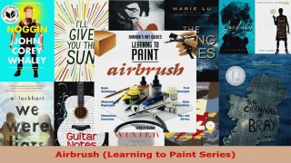 Read  Airbrush Learning to Paint Series Ebook Free