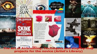 Download  The Art of Airbrushing Techniques and stepbystep projects for the novice Artists Ebook Free