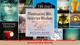 Download  Illuminating Wit Inspiring Wisdom Proverbs from Around the World PDF Online