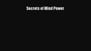 Secrets of Mind Power [PDF Download] Full Ebook