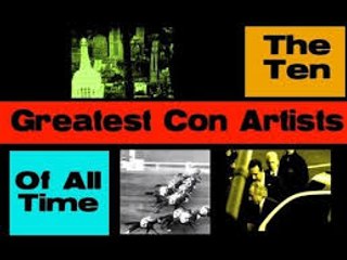 Biggest CON ARTISTS of All Time New Full Video 2015