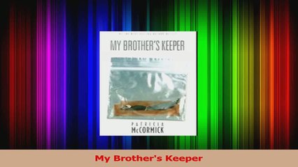 PDF Download  My Brothers Keeper Read Full Ebook