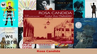 Read  Rosa Candida Ebook Free