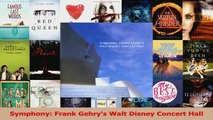 Read  Symphony Frank Gehrys Walt Disney Concert Hall PDF Free