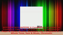 Download  ACCIDENTALS HAPPEN A Compilation of Scales for Trombone TwentySix Scales in All Key Ebook Free