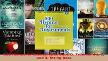 Read  500 Hymns for Instruments Book D Trombone 1 2 and 3 String Bass PDF Online