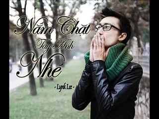 Nắm Chặt Tay Anh Nhé Remix - Lynk Lee