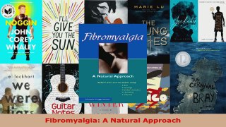 Read  Fibromyalgia A Natural Approach Ebook Free