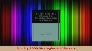 Download  Simcity 2000 Strategies and Secrets Ebook Free