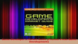 Read  Game Developers Market Guide Premier Press Game Development Ebook Free