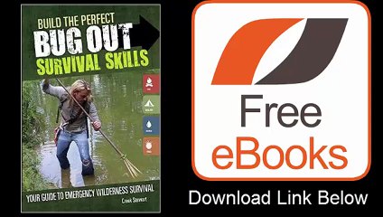 Build the Perfect Bug Out Survival Skills Your Guide to Emergency Wilderness Survival by Creek Stewart
