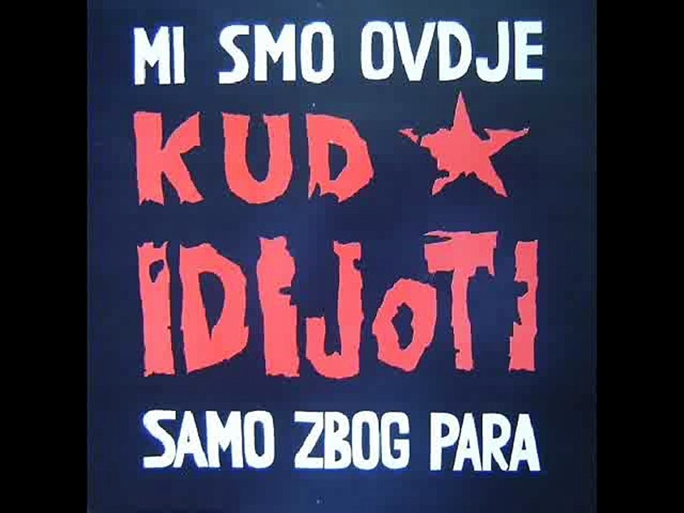 BANDIERA ROSSA - KUD IDIJOTI (1990)
