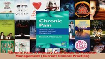 Read  Chronic Pain A Primary Care Guide to Practical Management Current Clinical Practice Ebook Free