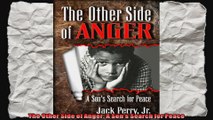 The Other Side of Anger A Sons Search for Peace