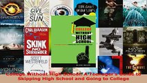 Read  College Without High School A Teenagers Guide to Skipping High School and Going to EBooks Online