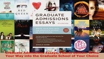 Read  Graduate Admissions Essays Fourth Edition Write Your Way into the Graduate School of Your EBooks Online