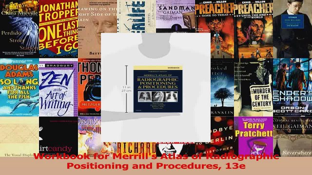 Download Workbook for Merrills Atlas of Radiographic Positioning and Procedures 13e Ebook Free