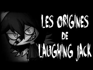 [CREEPYPASTA] les origines de Laughing Jack (fr)