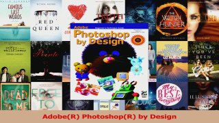 Download  AdobeR PhotoshopR by Design PDF Free