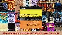 PDF Download  Mammography and Breast Imaging Just The Facts PDF Full Ebook