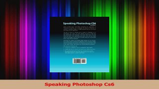 Read  Speaking Photoshop Cs6 Ebook Free