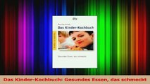 Read  Das KinderKochbuch Gesundes Essen das schmeckt Full Online