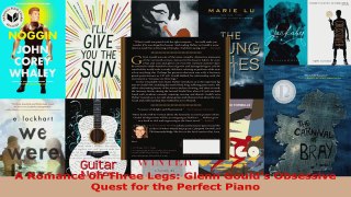 Download  A Romance on Three Legs Glenn Goulds Obsessive Quest for the Perfect Piano PDF Free