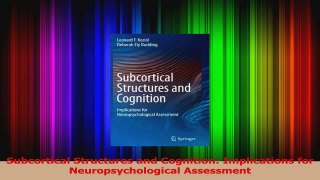 PDF Download  Subcortical Structures and Cognition Implications for Neuropsychological Assessment Read Full Ebook