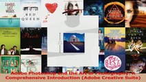 Read  Adobe Photoshop and the Art of Photography A Comprehensive Introduction Adobe Creative Ebook Free