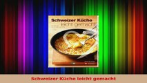 Schweizer Küche leicht gemacht PDF Lesen