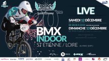 LIVE 20e BMX INDOOR DE ST-ETIENNE / LOIRE TROPHÉE DES NATIONS
