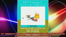 EFT Tapping to Overcome Addictions Quit Smoking Quit Drinking Quit Substance Abuse Quit