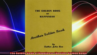 The Golden Book of Happiness Another Golden Book