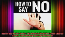 How To Say No For Teens  The Ultimate Guide For Teens How To Say No Teen Self Help Just