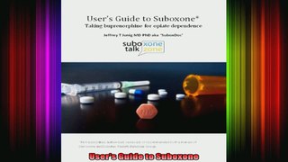 Users Guide to Suboxone