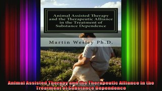 Animal Assisted Therapy and the Therapeutic Alliance in the Treatment of Substance