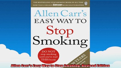 Allen Carrs Easy Way to Stop Smoking Revised Edition