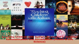 Read  Teaching Children with Autism Strategies to Enhance Communication and Socialization Ebook Free