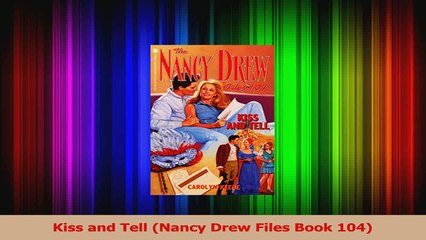 PDF Download  Kiss and Tell Nancy Drew Files Book 104 PDF Full Ebook