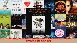 Read  Dysphagia in Neuromuscular Diseases Clinical Dysphagia Series Ebook Free