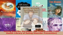 Read  Eating Disorder Survivors Tell Their Stories Teen Health Library of Eating Disorder Ebook Free