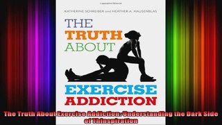 The Truth About Exercise Addiction Understanding the Dark Side of Thinspiration