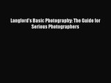 Langford's Basic Photography: The Guide for Serious Photographers [Read] Online