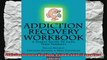 Addiction Recovery Workbook A Simple Guide To Long Term Sobriety