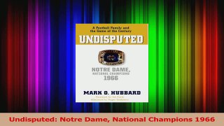 Read  Undisputed Notre Dame National Champions 1966 Ebook Free