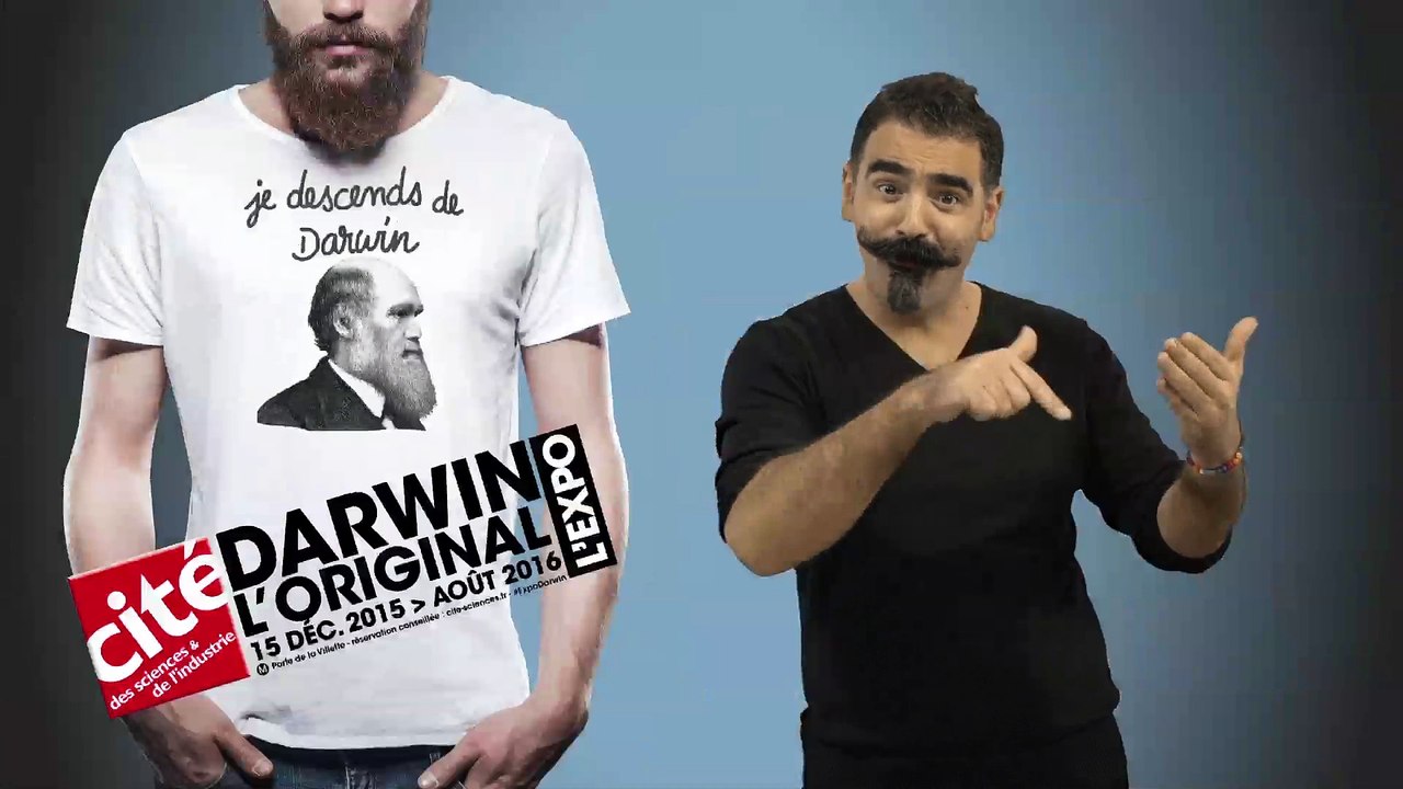 Informations LSF - Nouvelle exposition "Darwin, l'original" - Cité des sciences et de l'industrie - Paris 19ème - A partir du 15 octobre 2015.